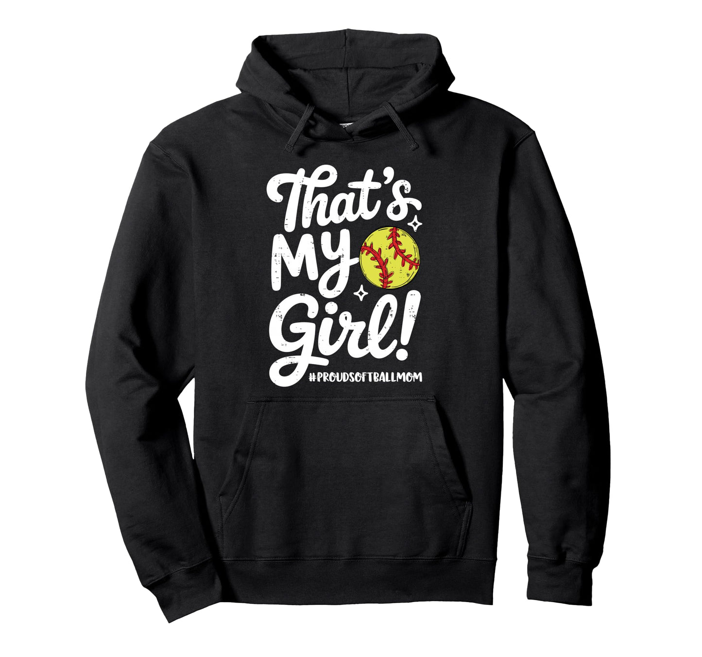 Proud Softball Mom Mama Thats My Team Hoodie - Novelty Apparel Men Women - T-Shirt, Sweatshirt, Hoodie