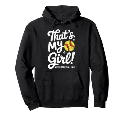 Proud Softball Mom Mama Thats My Team Hoodie - Novelty Apparel Men Women - T-Shirt, Sweatshirt, Hoodie