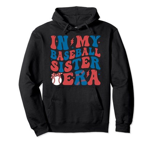 My Baseball Sister Era Groovy Baseball Hoodie - Aesthetic Graphic Unisex - T-Shirt, Sweatshirt, Hoodie