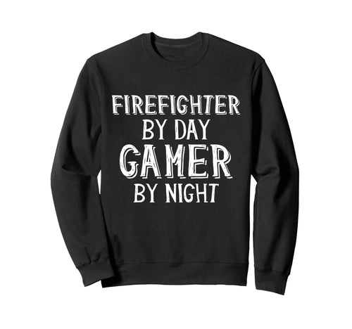 Firefighter Day Gamer Night Dad Sweatshirt - Custom Art Print Unisex - T-Shirt, Sweatshirt, Hoodie