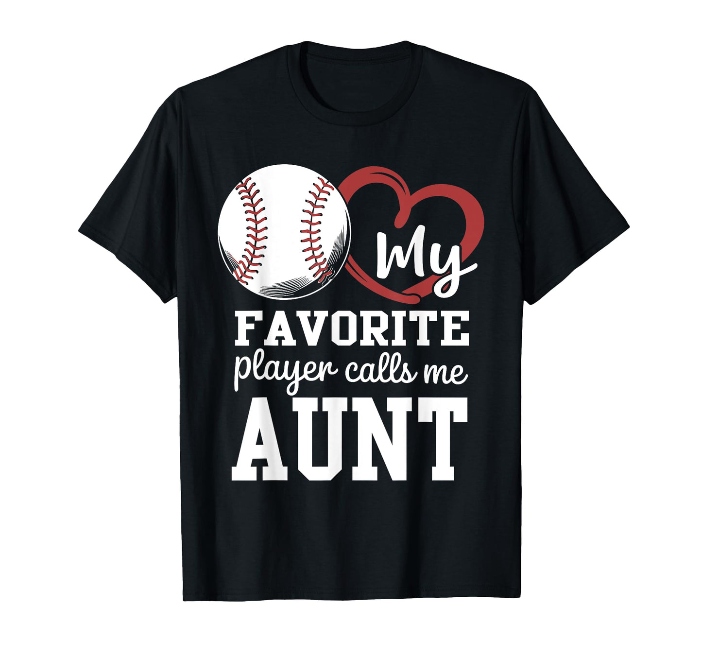 My Favorite Player Calls Me Aunt T-Shirt - Minimalist Print for Adults - T-Shirt, Sweatshirt, Hoodie