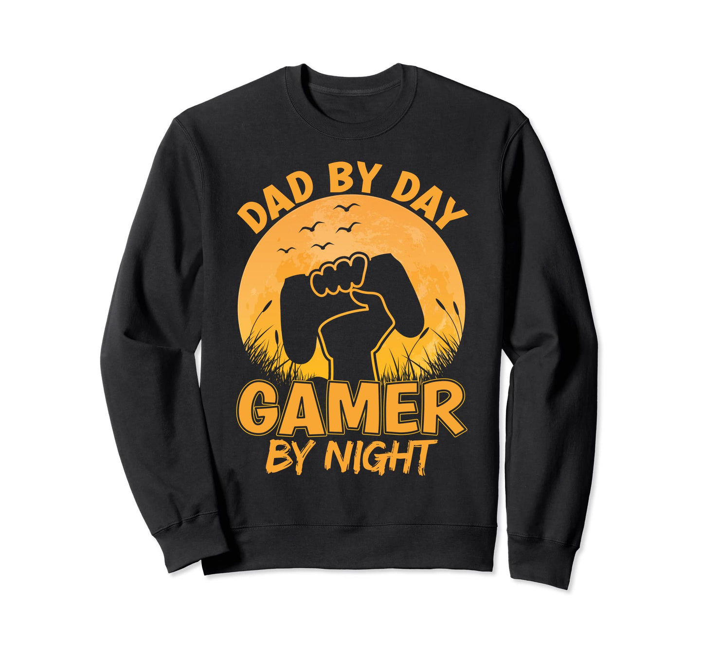 Dad Day Gamer Night Funny Gaming Dad Sweatshirt - Trendy Graphic Unisex - T-Shirt, Sweatshirt, Hoodie