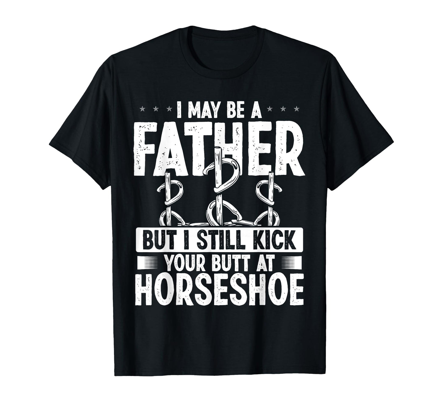 Horseshoe Team Fathers Day Horseshoes Game T-Shirt - Graphic Print Unisex - T-Shirt, Sweatshirt, Hoodie