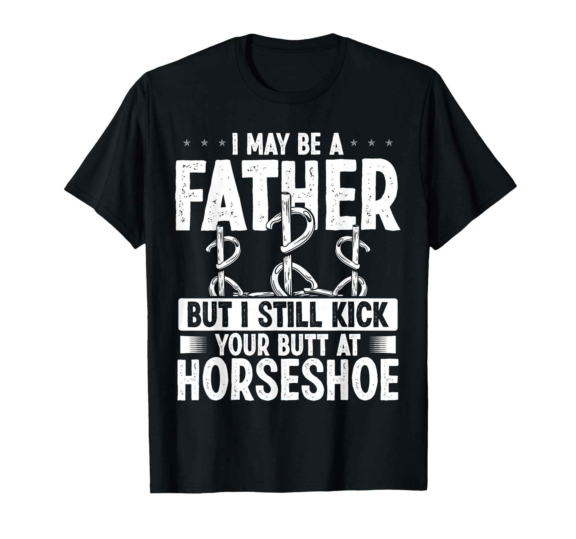 Horseshoe Team Fathers Day Horseshoes Game T-Shirt - Graphic Print Unisex - T-Shirt, Sweatshirt, Hoodie