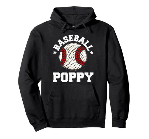 Baseball Poppy Distressed Funny Grandpa Hoodie - Fun Novelty Design Unisex - T-Shirt, Sweatshirt, Hoodie