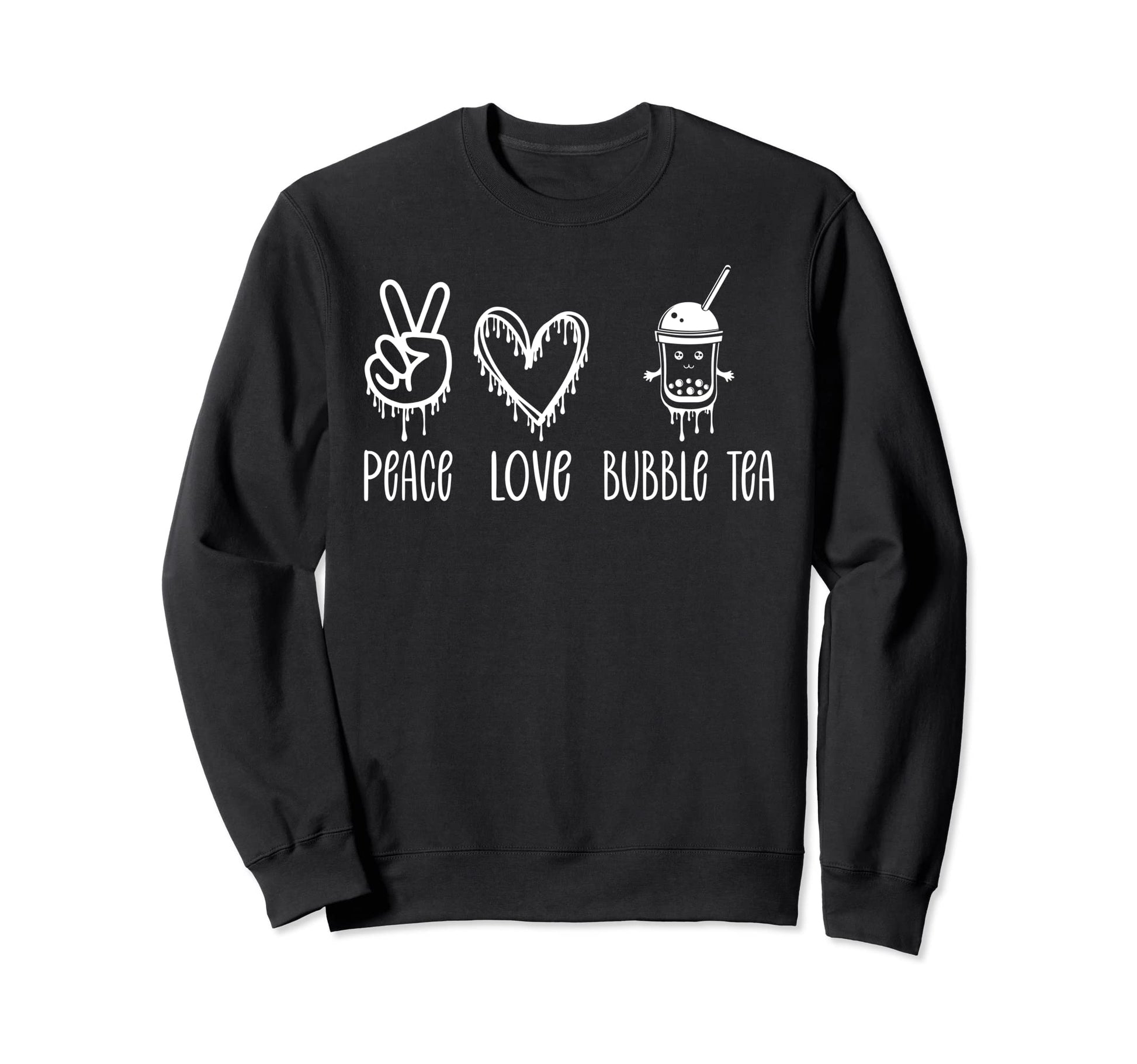 Peace Love Bubble Tea Sweatshirt - Fun Novelty Design Unisex - T-Shirt, Sweatshirt, Hoodie