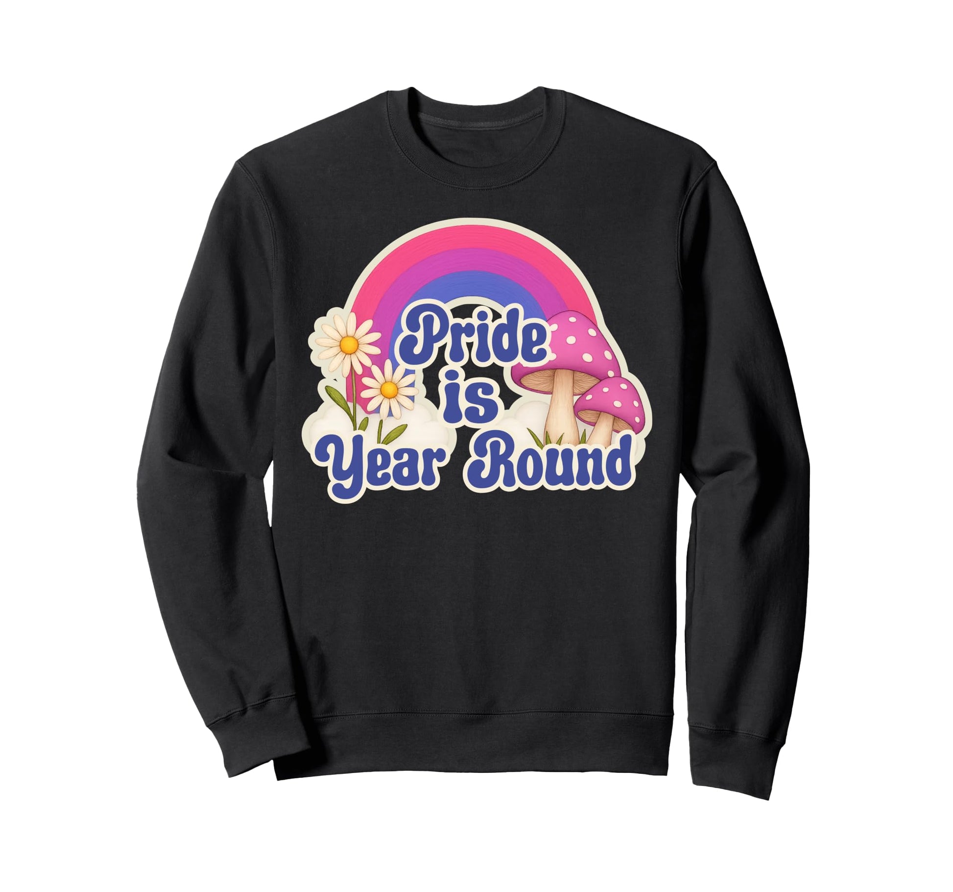Rainbow Pride Is Year Round Sweatshirt - Aesthetic Graphic for Adults - T-Shirt, Sweatshirt, Hoodie