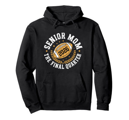 Senior Football Mom Mother Final Hoodie - Aesthetic Graphic for Adults - T-Shirt, Sweatshirt, Hoodie