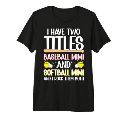 Baseball Mimi And Softball Mimi Ballers T-Shirt - Streetwear Style Unisex - T-Shirt, Sweatshirt, Hoodie