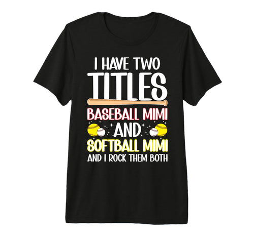 Baseball Mimi And Softball Mimi Ballers T-Shirt - Streetwear Style Unisex - T-Shirt, Sweatshirt, Hoodie