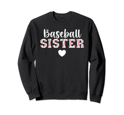 Baseball Sister Proud Baseball Sweatshirt - Fun Novelty Design Men Women - T-Shirt, Sweatshirt, Hoodie