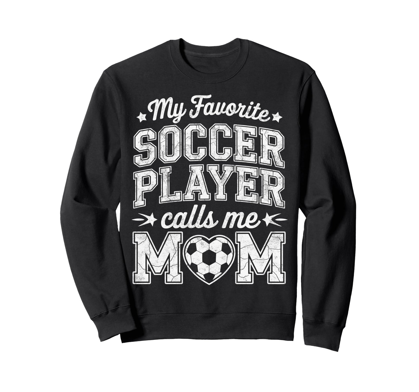 My Favorite Soccer Player Calls Me Sweatshirt - Custom Art Print Unisex - T-Shirt, Sweatshirt, Hoodie