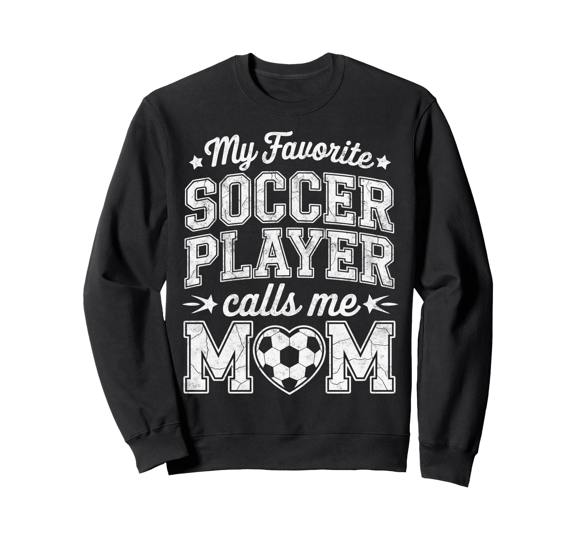 My Favorite Soccer Player Calls Me Sweatshirt - Custom Art Print Unisex - T-Shirt, Sweatshirt, Hoodie