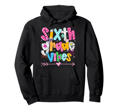 Back To School Groovy Teacher Sixth Hoodie - Graphic Print for Adults - T-Shirt, Sweatshirt, Hoodie