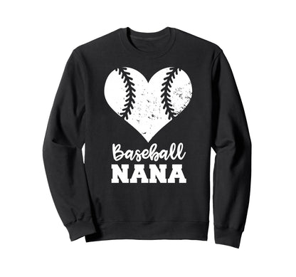 Baseball Nana Heart Funny Baseball Sweatshirt - Streetwear Style Unisex - T-Shirt, Sweatshirt, Hoodie