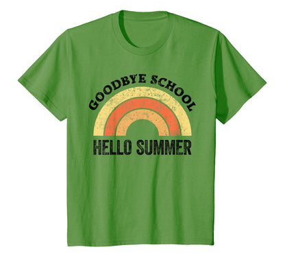 Goodbye School Teacher Rainbow Welcome T-Shirt - Graphic Print Men Women - T-Shirt, Sweatshirt, Hoodie