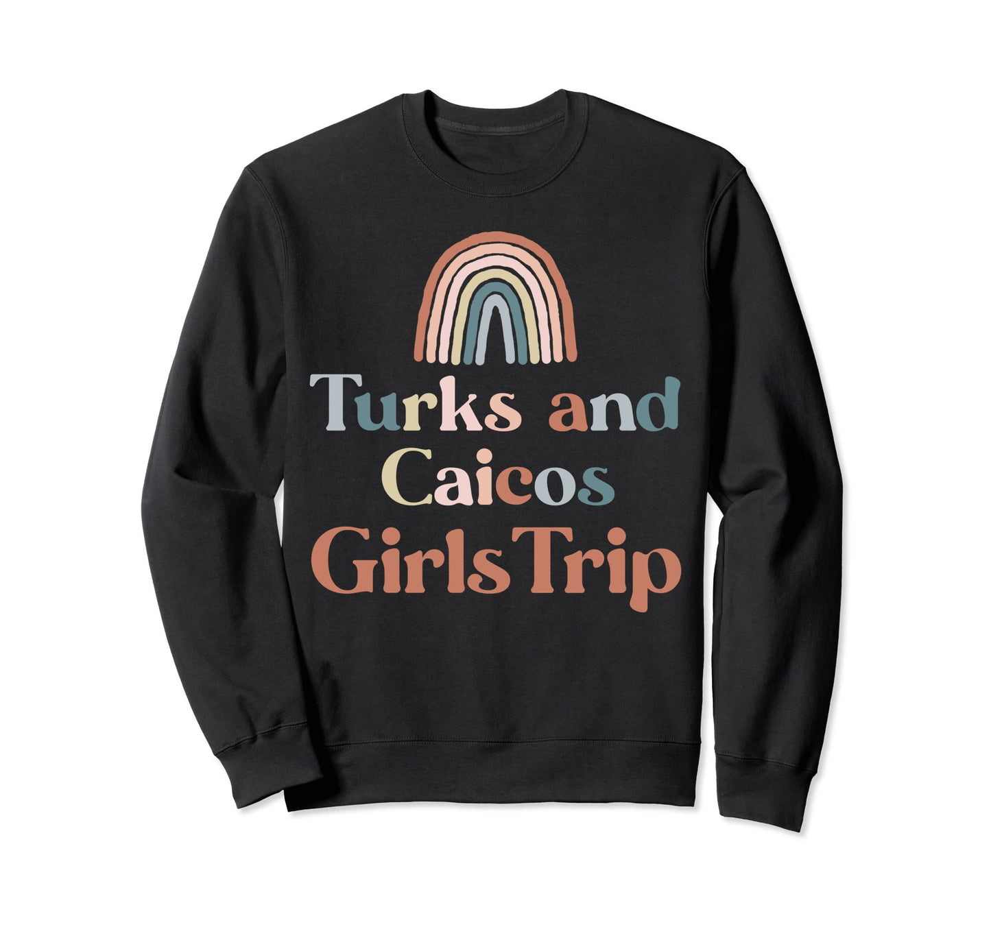 Turks And Caicos Trip Boho Sweatshirt - Fun Novelty Design for Adults - T-Shirt, Sweatshirt, Hoodie