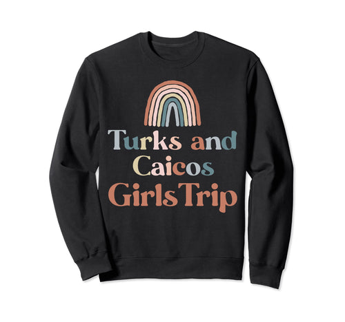Turks And Caicos Trip Boho Sweatshirt - Fun Novelty Design for Adults - T-Shirt, Sweatshirt, Hoodie
