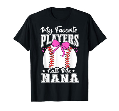 Baseball Nana Favorite Baseball T-Shirt - Casual Everyday Wear Unisex - T-Shirt, Sweatshirt, Hoodie