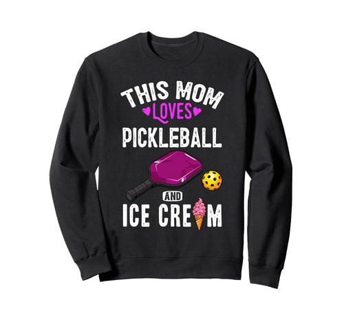 Her Funny Mom Pickleball And Ice Sweatshirt - Unique Graphic Men Women - T-Shirt, Sweatshirt, Hoodie