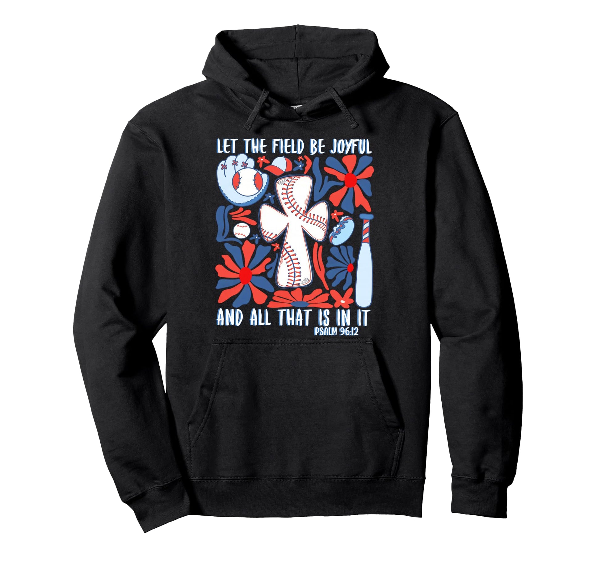Psalm 96 12 Be Joyful Boho Hoodie - Casual Everyday Wear for Adults - T-Shirt, Sweatshirt, Hoodie