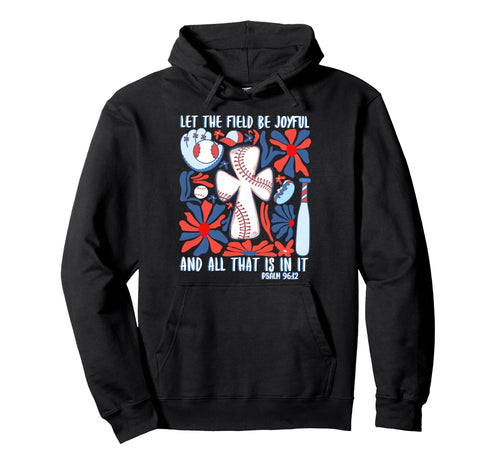 Psalm 96 12 Be Joyful Boho Hoodie - Casual Everyday Wear for Adults - T-Shirt, Sweatshirt, Hoodie