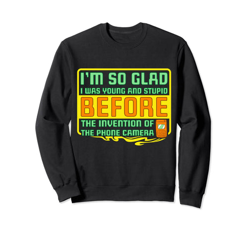 Young And Stupid Before Invention Sweatshirt - Trendy Graphic Men Women - T-Shirt, Sweatshirt, Hoodie