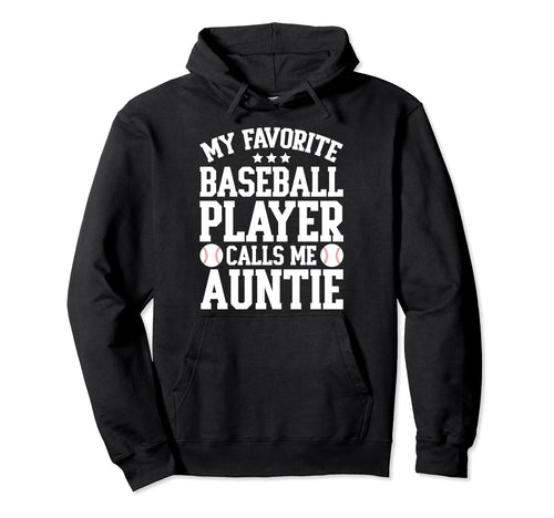 My Favorite Baseball Player Calls Me Hoodie - Fun Novelty Design Men Women - T-Shirt, Sweatshirt, Hoodie