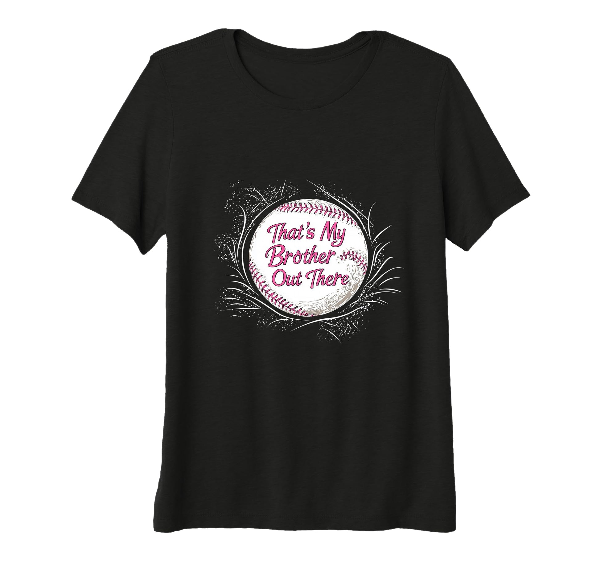 Baseball Thats My Brother Out There Sister T-Shirt - Unique Graphic Unisex - T-Shirt, Sweatshirt, Hoodie