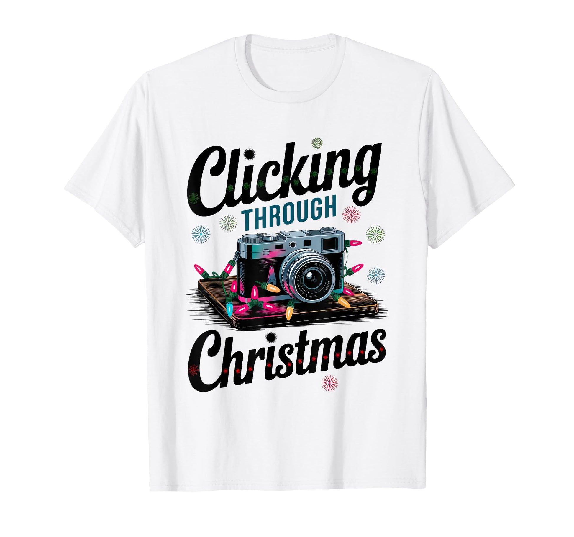 Clicking Through Camera Holiday Light T-Shirt - Casual Everyday Wear Unisex - T-Shirt, Sweatshirt, Hoodie