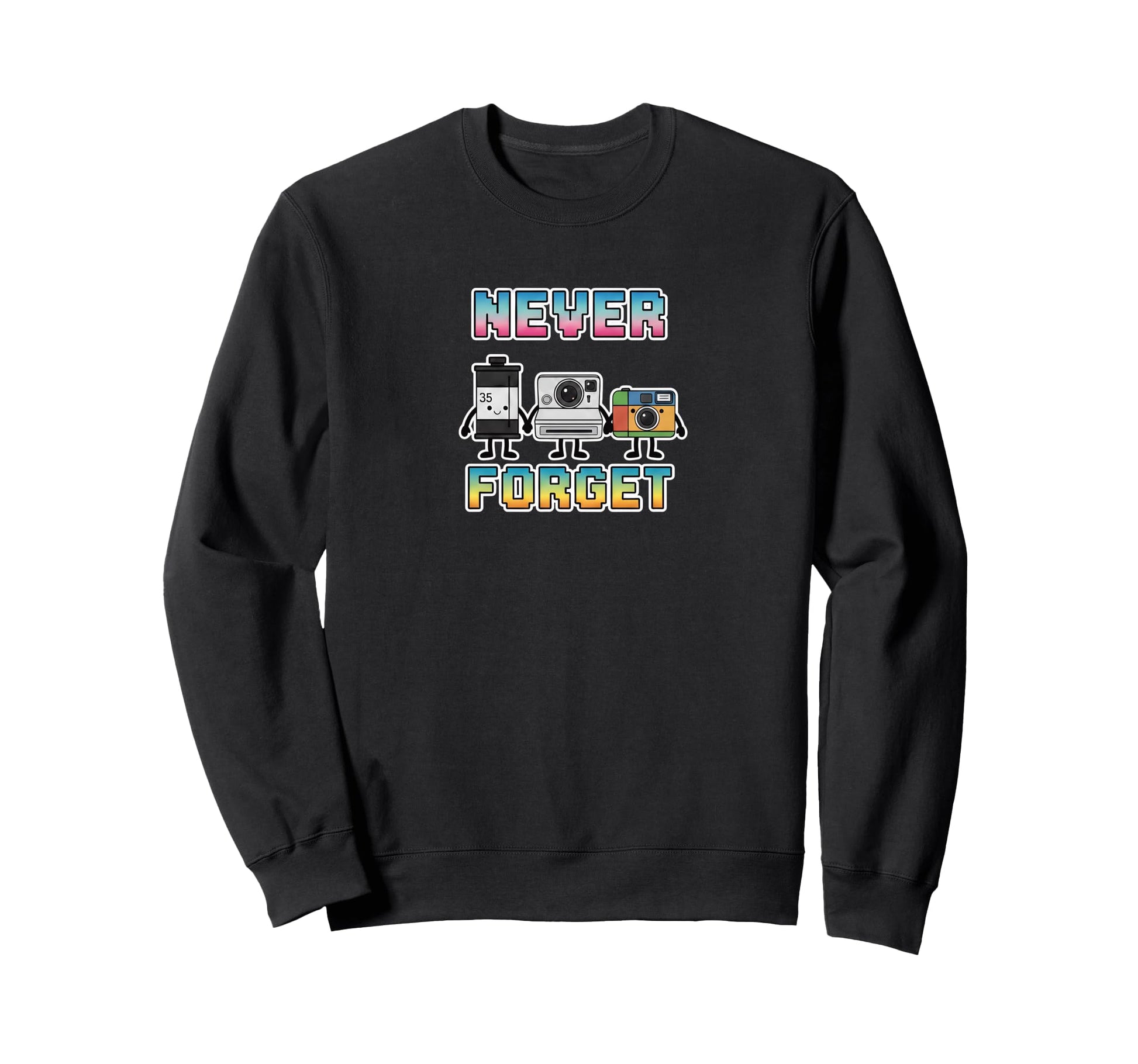 Analog Photography Never Forget Sweatshirt - Aesthetic Graphic for Adults - T-Shirt, Sweatshirt, Hoodie