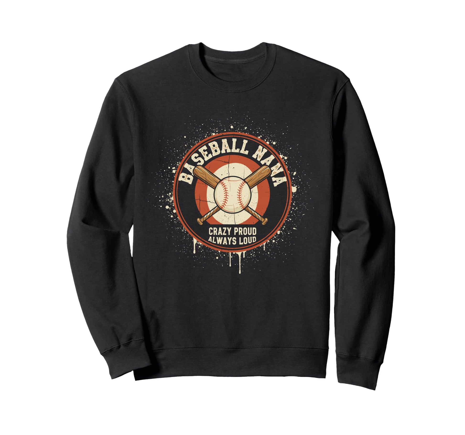 Baseball Nana Crazy Proud Always Sweatshirt - Minimalist Print for Adults - T-Shirt, Sweatshirt, Hoodie