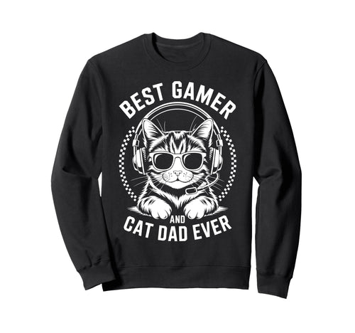 Best Gamer Cat Dad Ever Funny Sweatshirt - Minimalist Print Men Women - T-Shirt, Sweatshirt, Hoodie