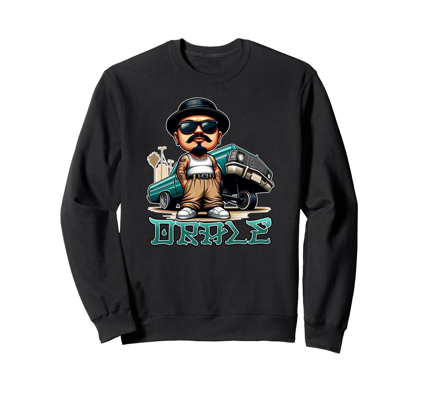Orale Lowrider Chicano Homie Tattoo Sweatshirt - Aesthetic Graphic Unisex - T-Shirt, Sweatshirt, Hoodie