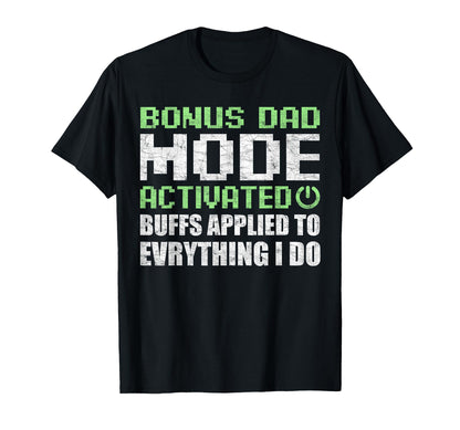 Gamer Stepdad Fathers Day Bonus Dad T-Shirt - Streetwear Style Men Women - T-Shirt, Sweatshirt, Hoodie
