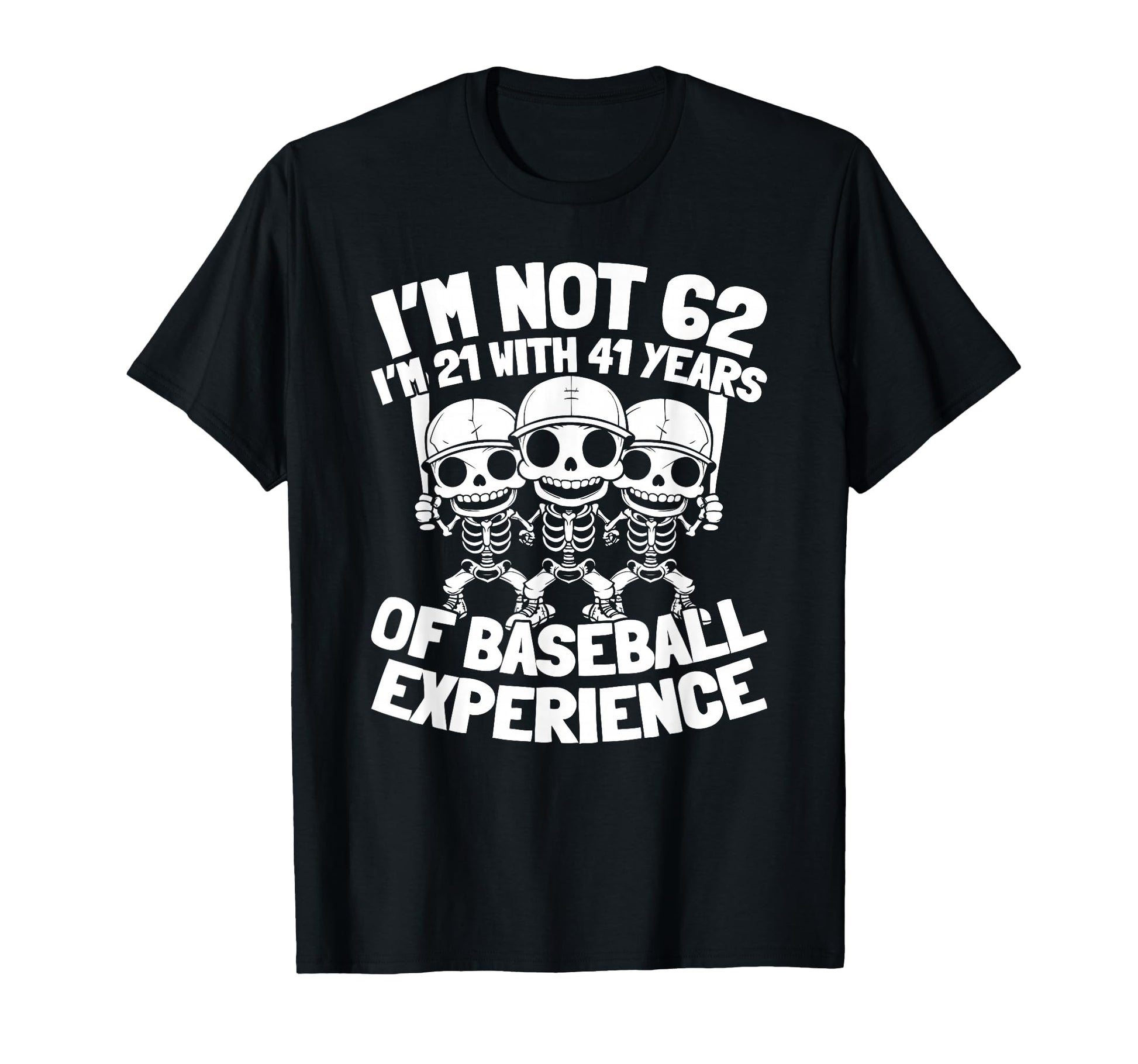 62Th Birthday Baseballer Team Player T-Shirt - Novelty Apparel Unisex - T-Shirt, Sweatshirt, Hoodie