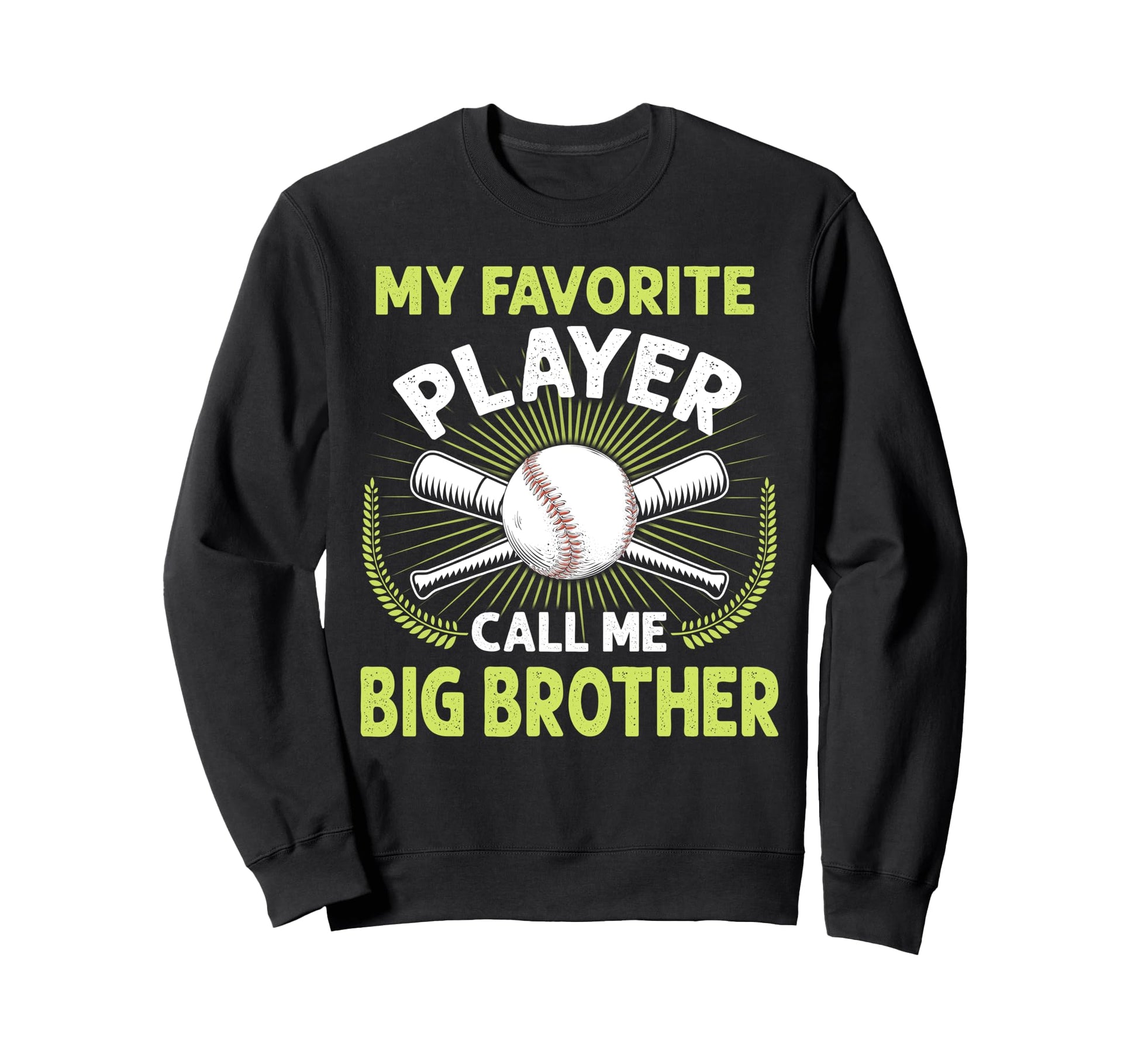 Baseball My Favorite Player Call Sweatshirt - Custom Art Print Men Women - T-Shirt, Sweatshirt, Hoodie