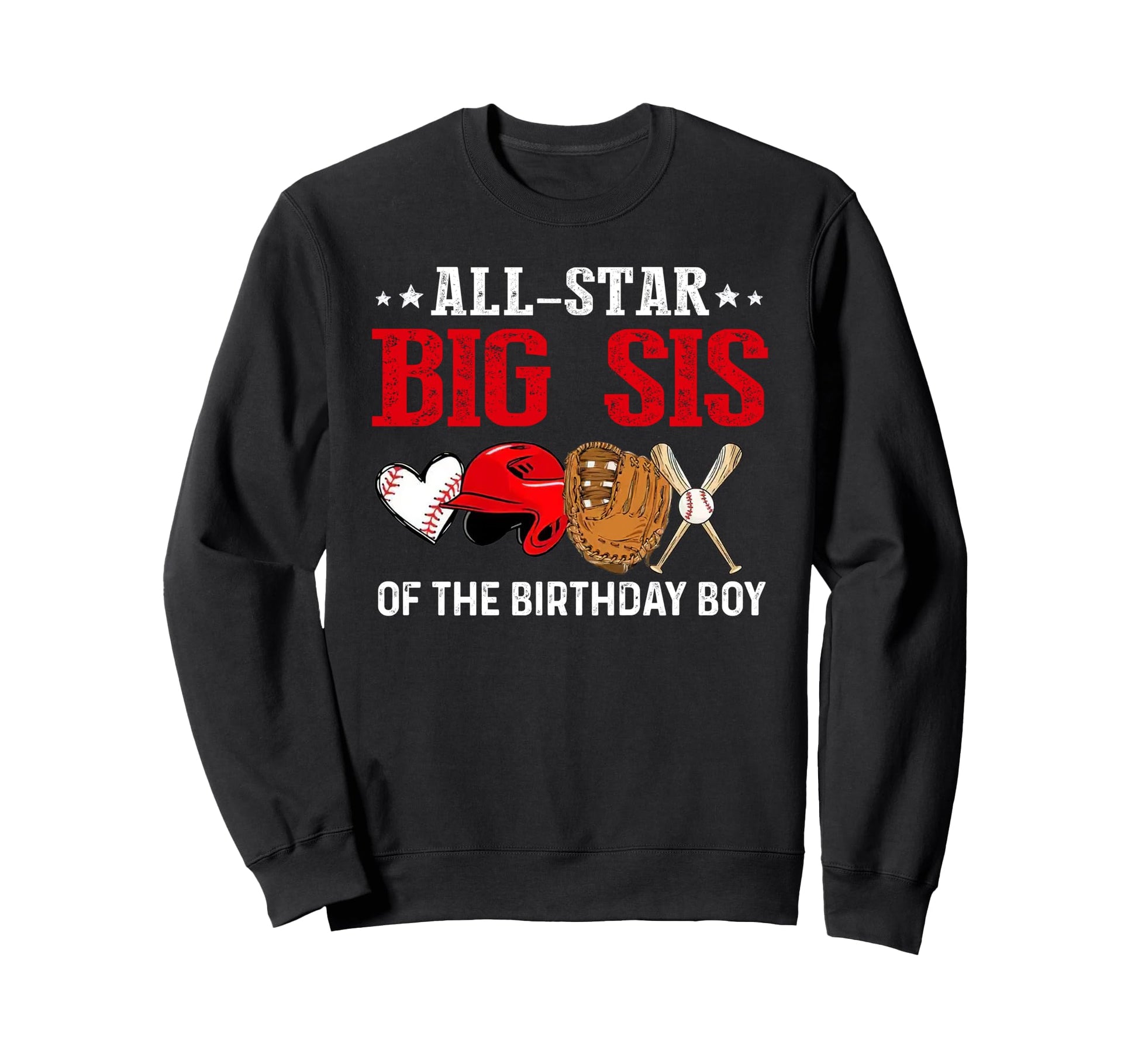 All Star Big Sis Birthday Sweatshirt - Streetwear Style for Adults - T-Shirt, Sweatshirt, Hoodie