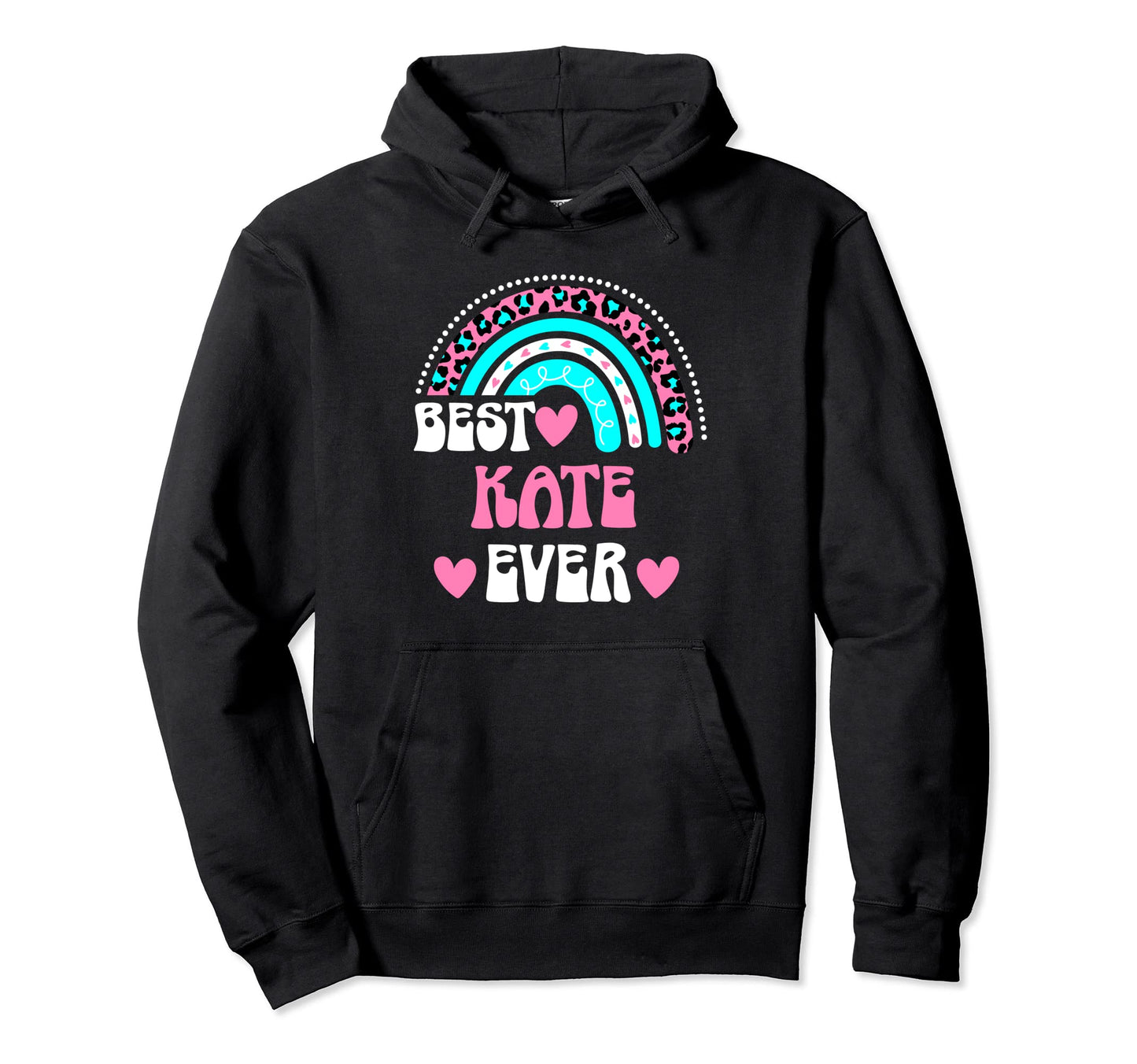 Best Kate Ever Personal Name Leopard Hoodie - Aesthetic Graphic for Adults - T-Shirt, Sweatshirt, Hoodie