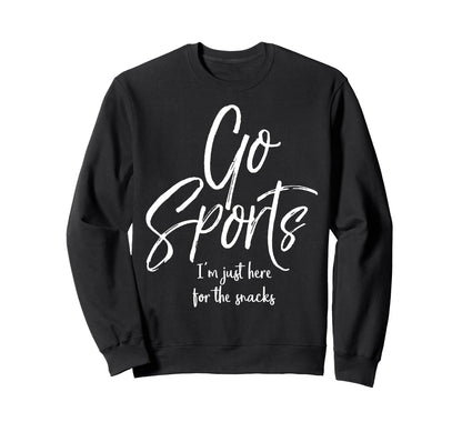 Game Day Party Go Sports Im Just Sweatshirt - Trendy Graphic for Adults - T-Shirt, Sweatshirt, Hoodie