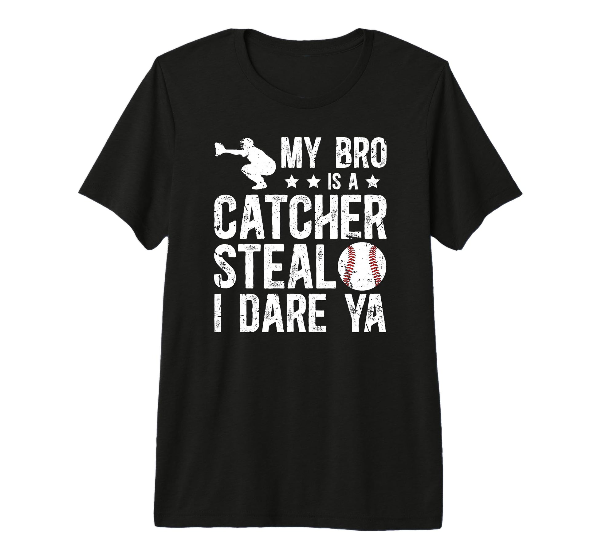 My Bro Is Baseball Catcher Brother T-Shirt - Unique Graphic Men Women - T-Shirt, Sweatshirt, Hoodie