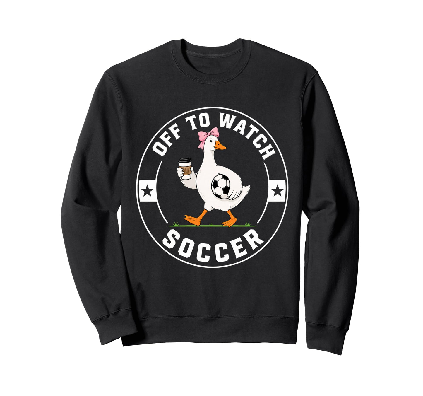 Off To Watch Soccer Funny Silly Sweatshirt - Aesthetic Graphic Unisex - T-Shirt, Sweatshirt, Hoodie