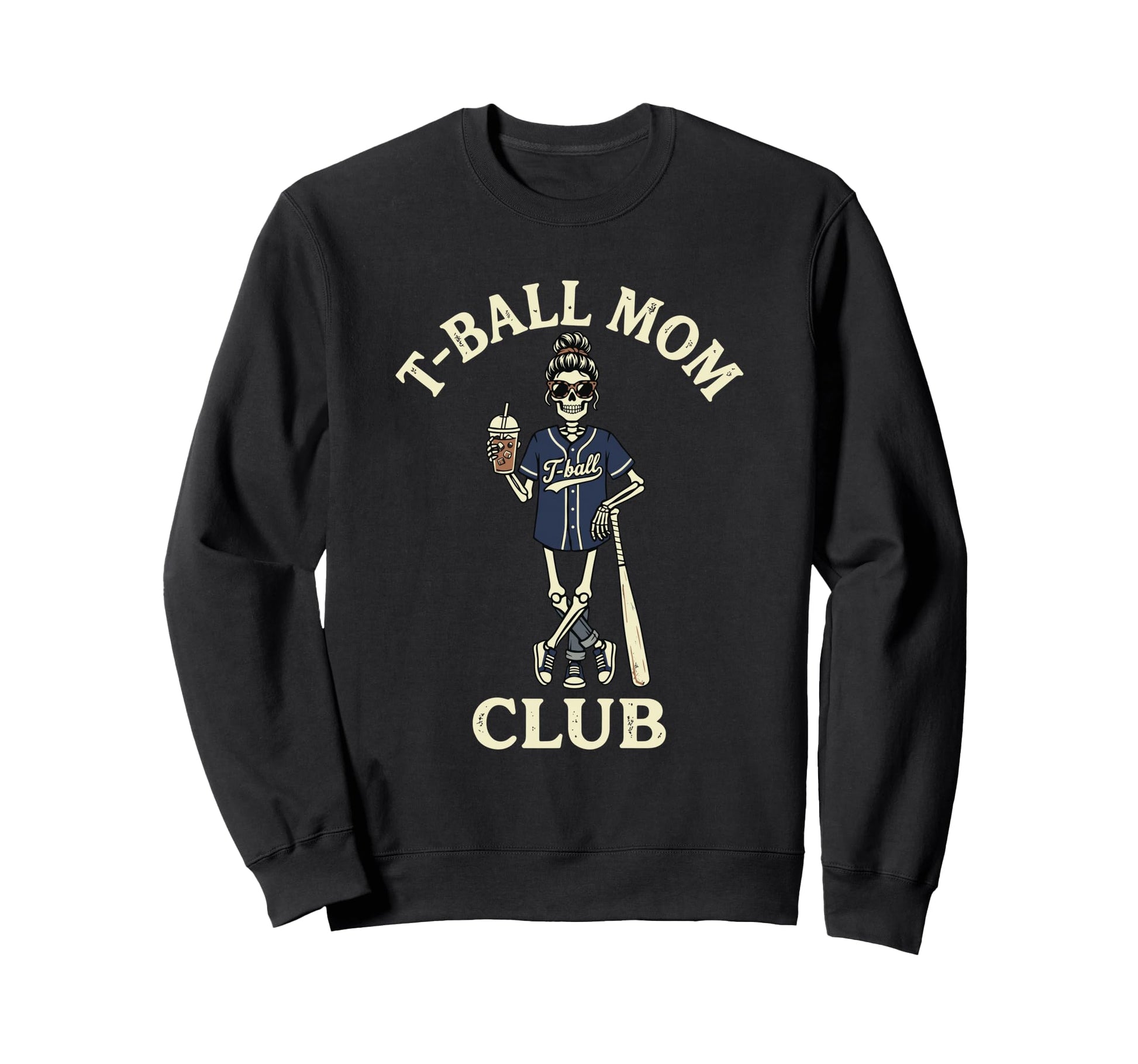 Funny Skeleton T Ball Mom Messy Bun Sweatshirt - Novelty Apparel Men Women - T-Shirt, Sweatshirt, Hoodie
