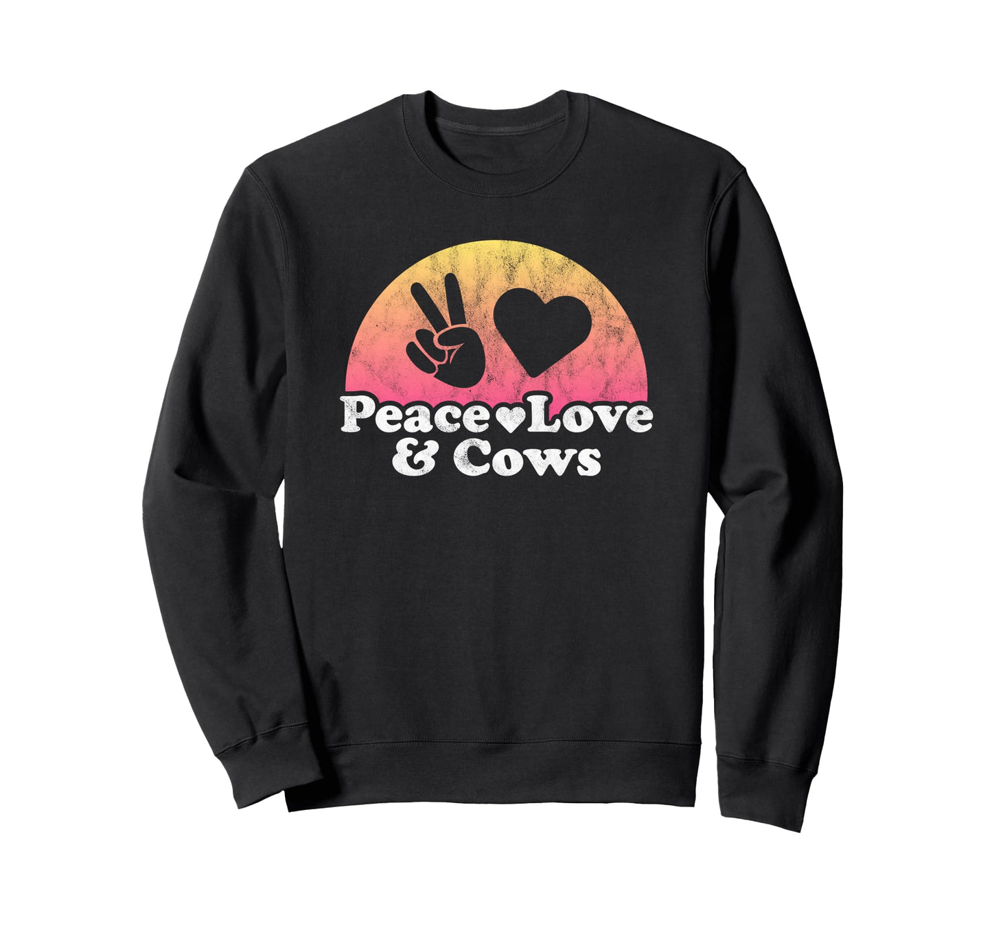 Peace Love And Cows Cow Sweatshirt - Trendy Graphic Unisex - T-Shirt, Sweatshirt, Hoodie