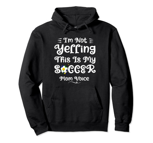 Funny Soccer Mom Art Mama Mom Soccer Hoodie - Custom Art Print for Adults - T-Shirt, Sweatshirt, Hoodie