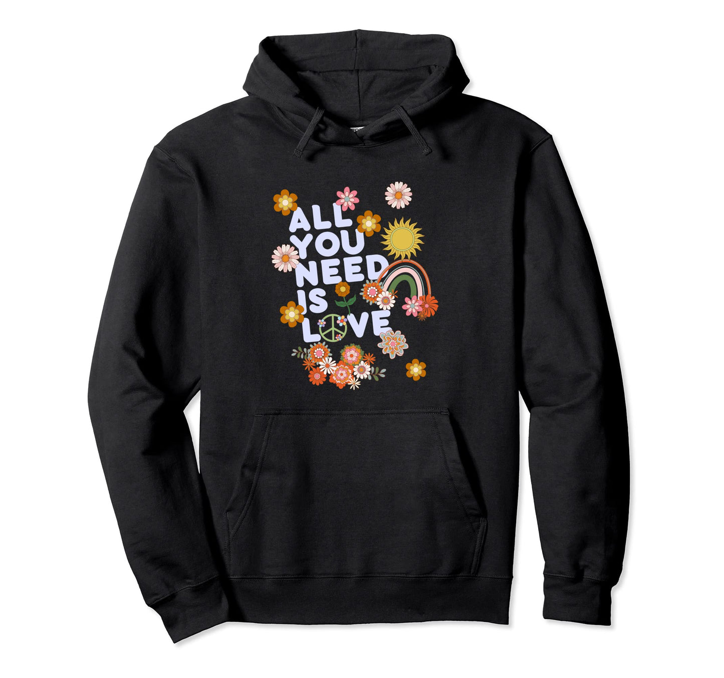 All You Need Is Love 60S 70S Peace Love Hoodie - Trendy Graphic Men Women - T-Shirt, Sweatshirt, Hoodie