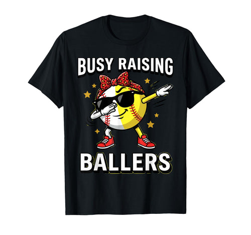 Sports Mom Busy Raising Ballers T-Shirt - Casual Everyday Wear Unisex - T-Shirt, Sweatshirt, Hoodie