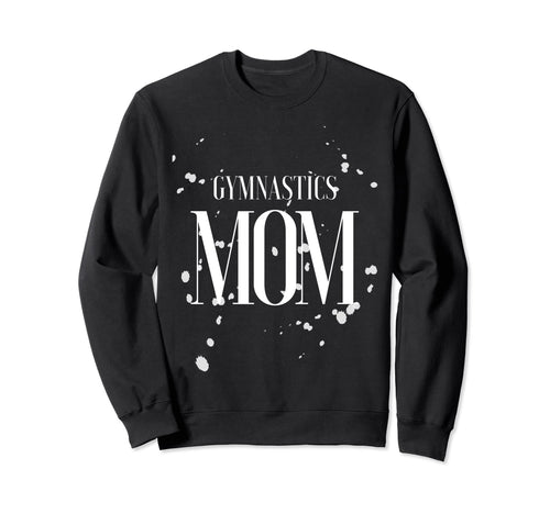 Gymnastics Mom Game Day Team Gym Sweatshirt - Unique Graphic for Adults - T-Shirt, Sweatshirt, Hoodie