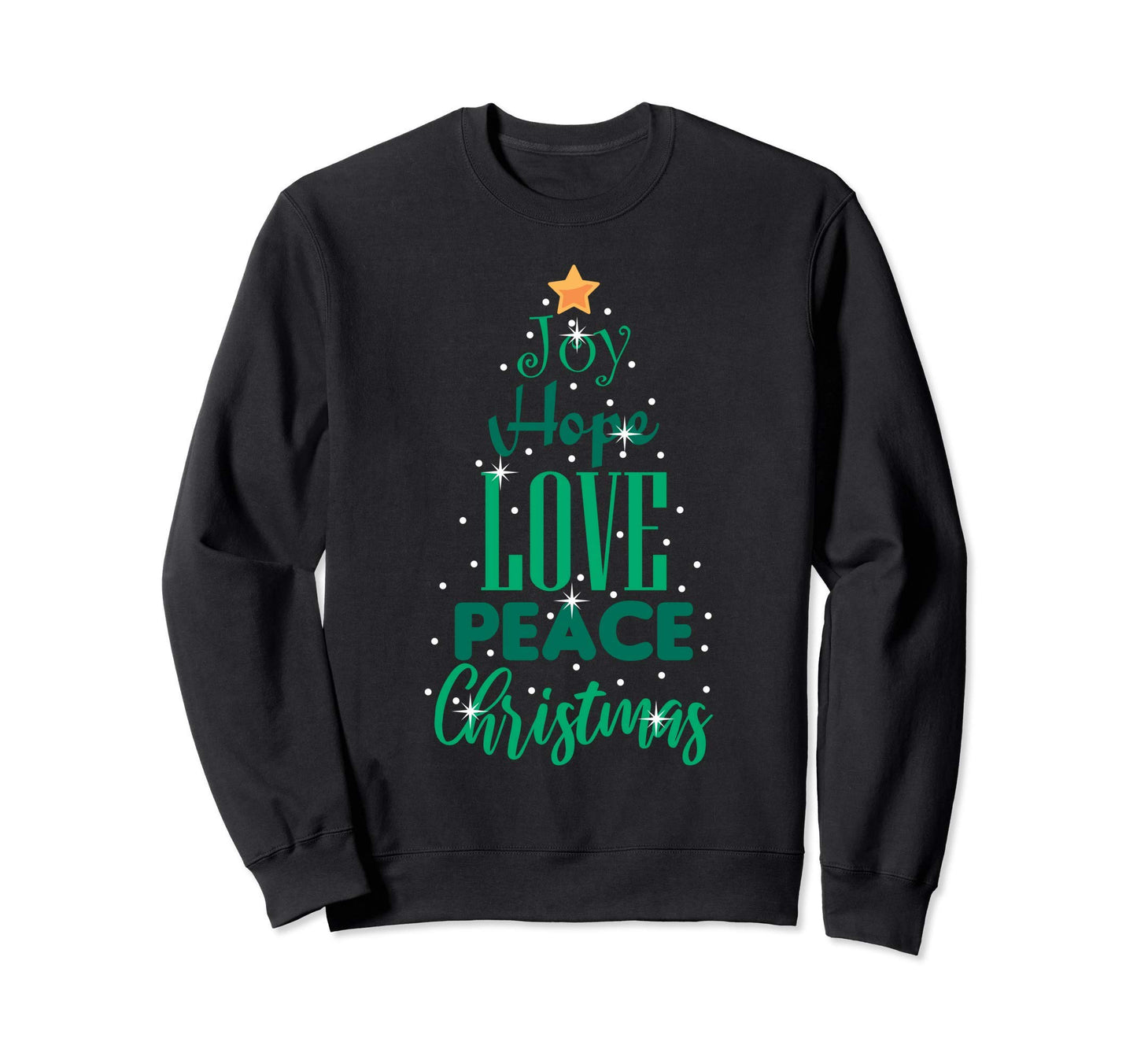 Joy Hope Love Peace Sweatshirt - Graphic Print for Adults - T-Shirt, Sweatshirt, Hoodie
