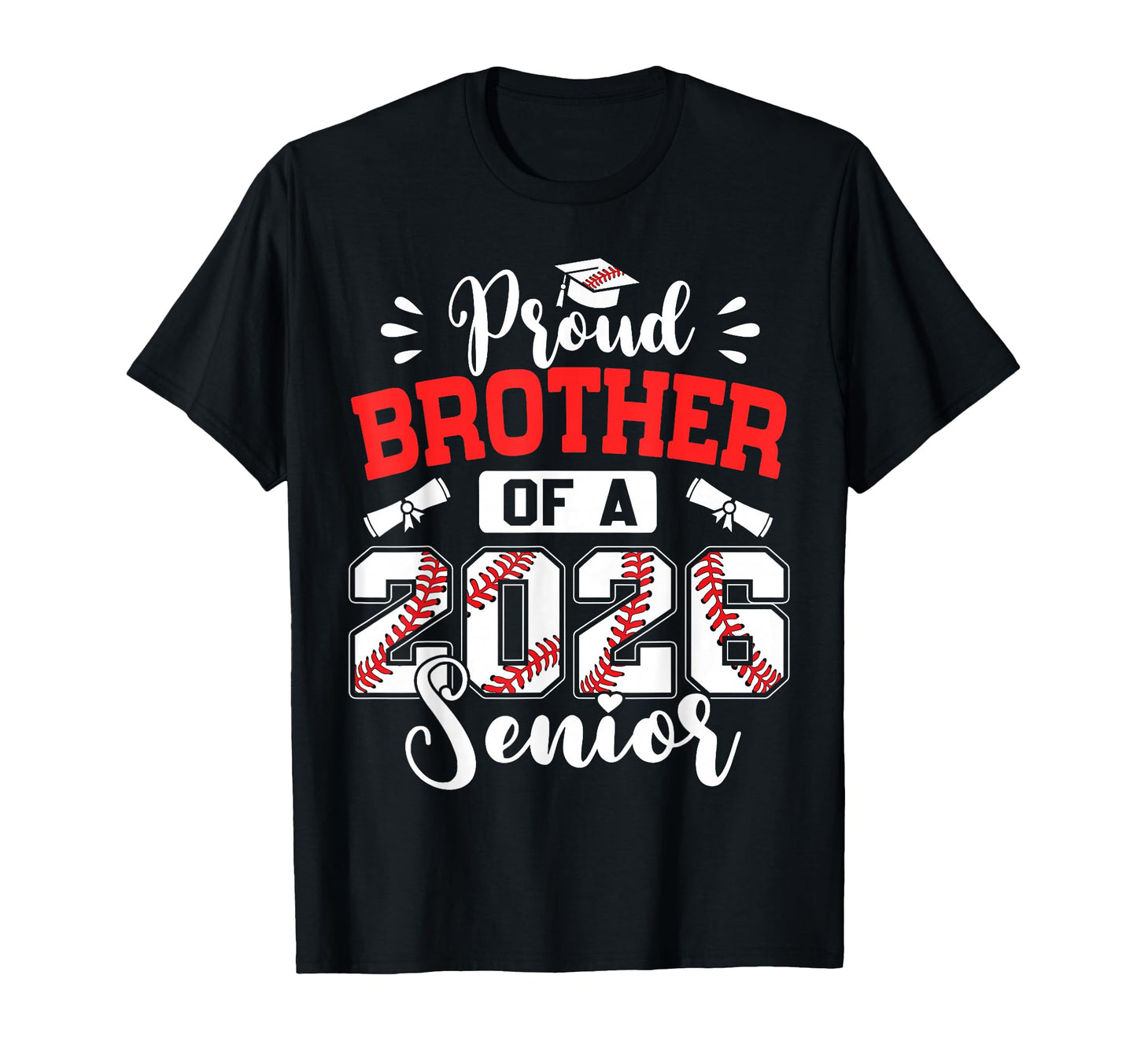 Proud Brother 2026 Senior Baseball T-Shirt - Trendy Graphic Men Women - T-Shirt, Sweatshirt, Hoodie